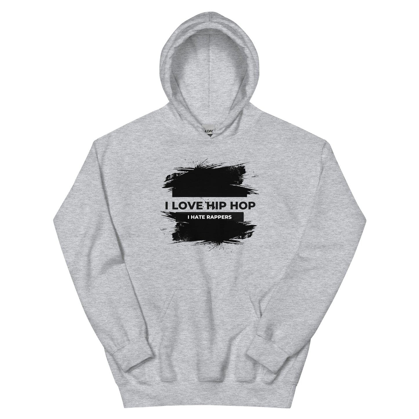 I HATE RAPPERS HOODIE